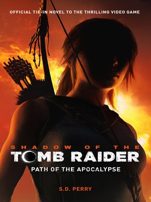 cover image of Shadow of the Tomb Raider--Path of the Apocalypse